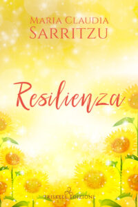 Recensione “Resilienza” di Maria Claudia Sarritzu