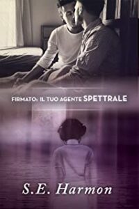 Recensione “Firmato: Il tuo agente spettrale” di S.E. Harmon