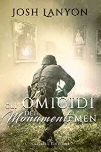 Recensione “Gli omicidi dei Monuments Men” di Josh Lanyon