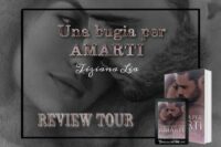 Review Tour “Una bugia per amarti” di Tiziana Lia