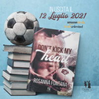 Release blitz “Don’t kick my heart” di Rosanna Fontana