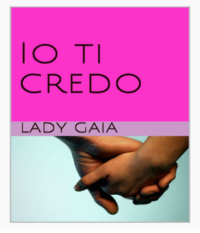 Segnalazione “Io ti credo” di Lady Gaia