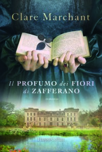 Segnalazione d’uscita “Il profumo dei fiori di zafferano” di Clare Marchant