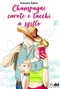 Review party “Champagne, carote e tacchi a spillo” di Katiuscia Salvini