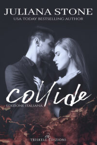 Recensione “Collide” di Juliana Stone