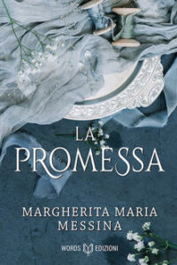 Recensione “LA PROMESSA” di MARGHERITA MARIA MESSINA