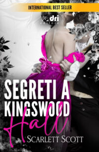 Recensione “SEGRETI A KINGSWOOD HALL” di Scarlett Scott