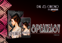 Segnalazione d’uscita”Speakeasy” di Sara P. Grey