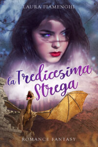 Segnalazione di uscita “La Tredicesima Strega: Romance Fantasy: Vol. 4” di Laura Fiamenghi