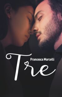 Segnalazione di uscita “Tre” di Francesca Marcelli