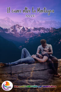 COVER REVEAL “Il cuore oltre la montagna” A.A. V.V.