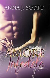 RECENSIONE “AMORE INFEDELE” DI ANNA J. SCOTT