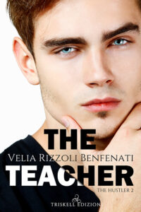 Recensione “The Teacher” Serie: The Hustler #2  di Velia Rizzoli Benfenati