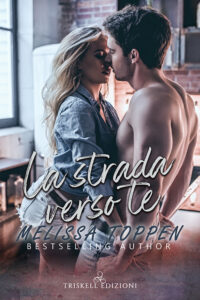 Recensione “La strada verso te” di Melissa Toppen