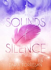 Recensione “Sounds of Silence” di Daria Torresan