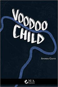 Recensione “Voodoo child” di Andrea Gatti