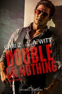 Recensione “Double or nothing” di Cari z. &  L.A. Witt