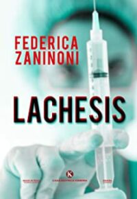 Recensione “Lachesis” di Federica Zaninoni