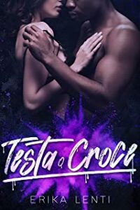 Recensione “Testa o Croce” di Erika Lenti