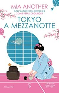 Recensione “Tokyo a mezzanotte” di Mia Another