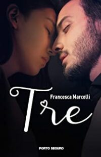 Recensione “Tre” di Francesca Marcelli