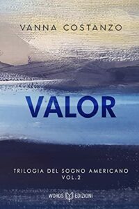 Review Tour “Valor: Trilogia del sogno americano #2” di Vanna Costanzo