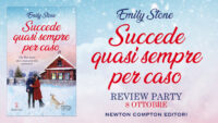 Review Party “Succede quasi sempre per caso” di Emily Stone