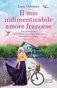 Recensione “Il mio indimenticabile amore francese” di Lucy Coleman