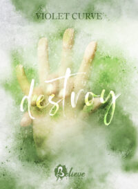 Cover reveal “Destroy” Di VIOLET CURVE