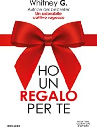 Recensione “Ho un regalo per te” di Whitney G.