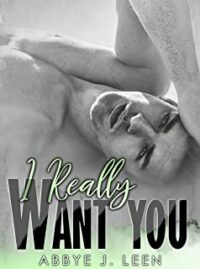 Recensione “I really want you” di Abbye J Leen