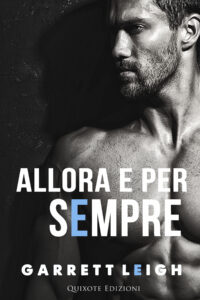 Segnalazione di uscita “Allora e per sempre” SERIE: Rented Heart #2 di  Garrett Leigh