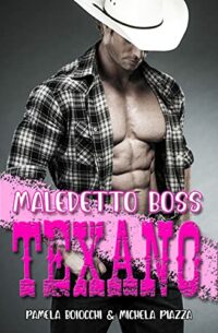 Recensione “Maledetto boss Texano” di Michela Piazza e Pamela Boiocchi