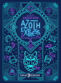 Segnalazione d’uscita “Azoth Express” di Elia P. Ansaloni