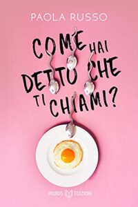 Review Tour “Come hai detto che ti chiami” di Paola Russo