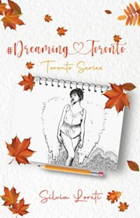 Review Tour “#Dreaming Toronto (Toronto Series Vol. 2)” di Silvia Loreti