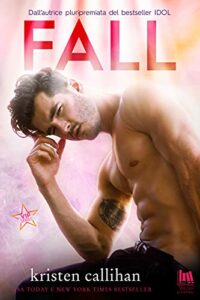 Recensione  “Fall”, Vip serie vol. 3, di Kristen Callihan