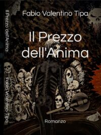 Segnalazione d’uscita “Il prezzo dell’anima” di Fabio Valentino Tipa