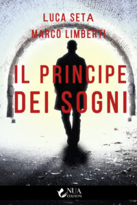 Recensione ”Il principe dei sogni” di Luca Seta e Marco Limberti