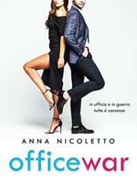 Recensione di “Office War” di Anna Nicoletto