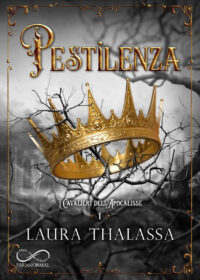 Recensione “Pestilenza. I cavalieri dell’apocalisse (Vol. 1)” di Laura Thalassa