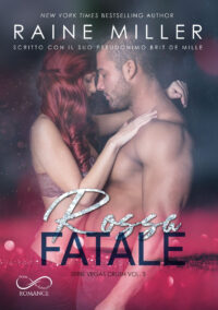 Segnalazione d’uscita “Rossa fatale” di Raine Miller