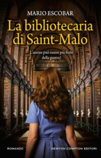 Recensione “La bibliotecaria di Saint-Malo” di Mario Escobar