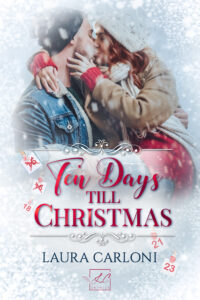 Segnalazione d’uscita “Ten days till Christmas” di Laura Carloni