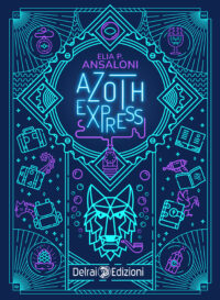 Review Party “Azoth Express”  di Elia P. Ansaloni