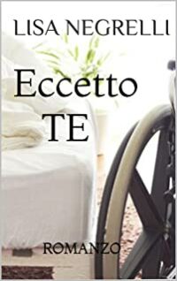 Recensione “Eccetto TE” di Lisa Negrelli