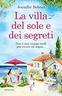 Recensione “La villa del sole e dei segreti” di Jennifer Bohnet