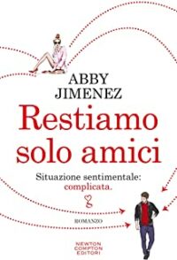 Recensione “Restiamo solo amici” di Abby Jimenez