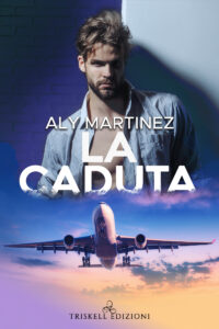 Recensione “La caduta” Serie: The Fall Up #2 di Aly Martinez