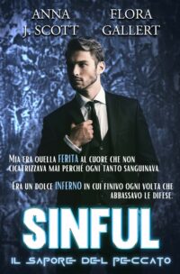 Segnalazione di uscita “SINFUL Il sapore del peccato” di Anna J. Scott – Flora A. Gallert